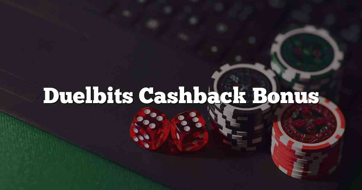Duelbits Cashback Bonus