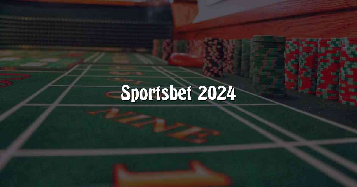 Sportsbet 2024